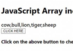जावास्क्रिप्ट में Array.prototype.includes () विधि। 