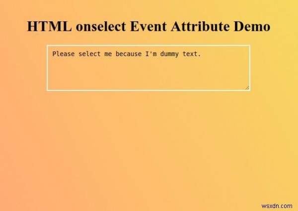 HTML ऑनसेलेक्ट इवेंट एट्रीब्यूट 