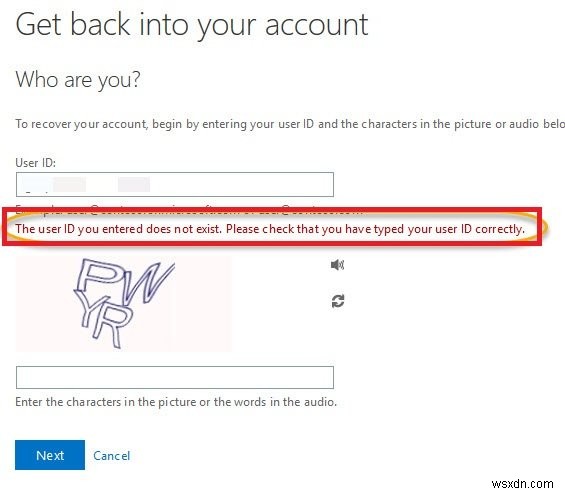 आपके द्वारा दर्ज की गई उपयोगकर्ता आईडी मौजूद नहीं है - Microsoft खाता त्रुटि 
