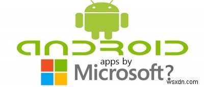 Microsoft के Android ऐप्स:क्या अच्छा है, क्या नहीं और क्यों? 
