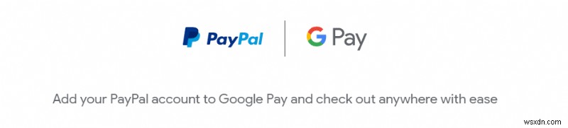 पेपाल को Google Pay में कैसे जोड़ें