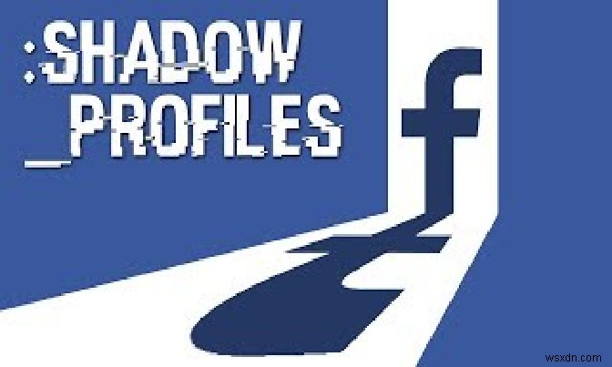 फेसबुक ट्रैकिंग पिक्सल और शैडो प्रोफाइल के बारे में आप सभी को पता होना चाहिए