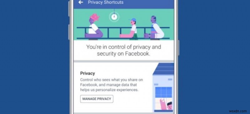 फेसबुक पर आपकी गोपनीयता की सुरक्षा कैसे सुनिश्चित करें