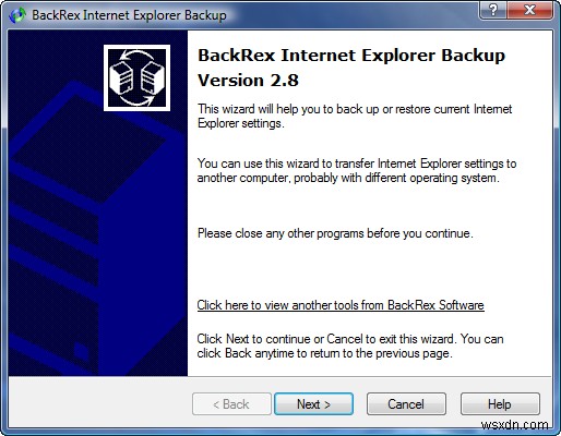 BackRex के साथ इंटरनेट एक्सप्लोरर सेटिंग्स का बैकअप कैसे लें