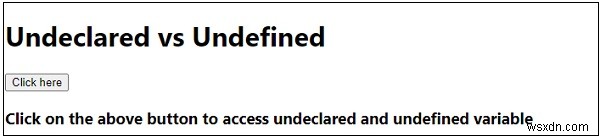 जावास्क्रिप्ट में Undeclared बनाम Undefined