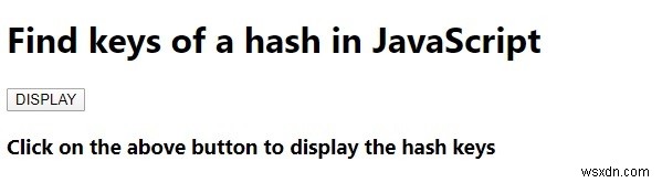 JavaScript में हैश (ऑब्जेक्ट) की कीज़ (keys) कैसे खोजें?