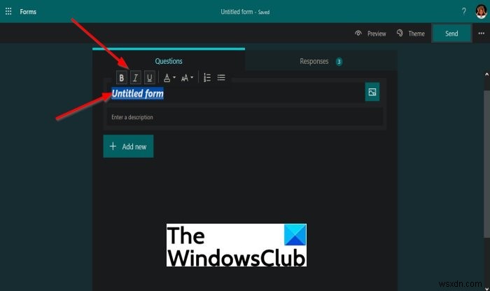 Microsoft Forms में टेक्स्ट को फ़ॉर्मेट कैसे करें