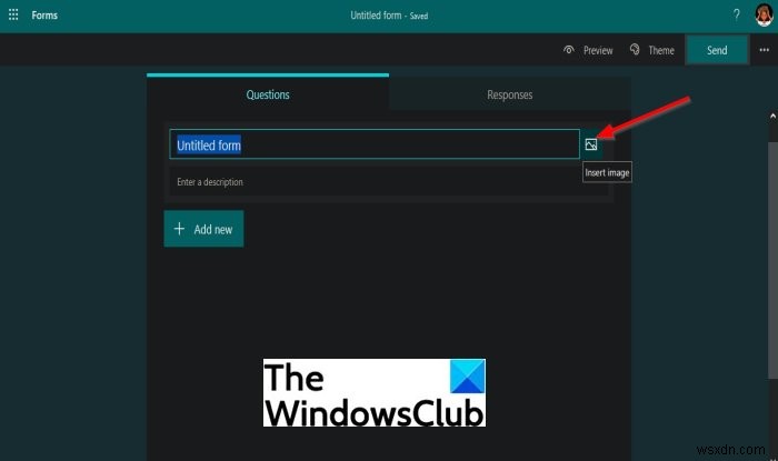Microsoft Forms में हेडर में इमेज कैसे इन्सर्ट करें
