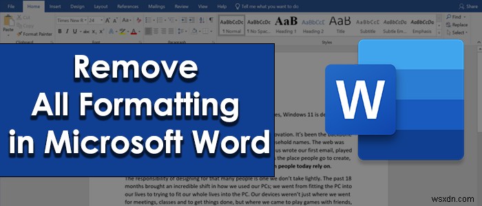 Microsoft Word में सभी फ़ॉर्मेटिंग कैसे हटाएँ