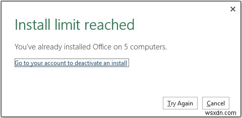  Install limit reached  संदेश दिखाई देने पर Office को निष्क्रिय कैसे करें