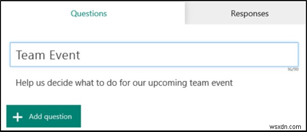 Microsoft Forms में फॉर्म कैसे बनाएं और उसकी सेटिंग्स समायोजित करें