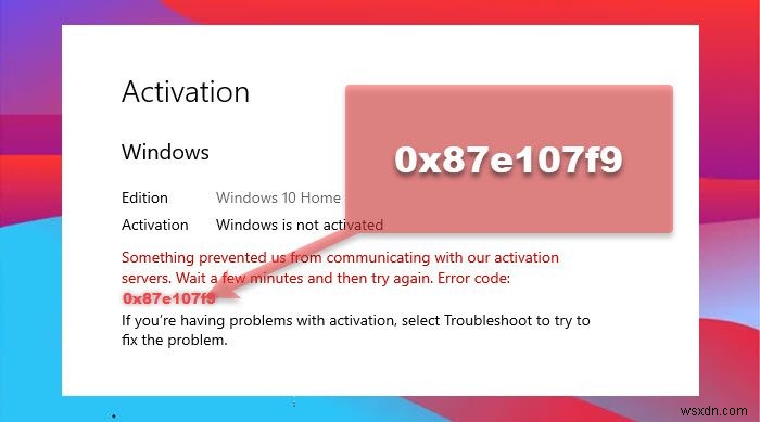 0x87e107f9 Windows Activation Error ठीक करें