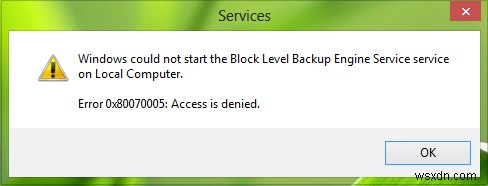 विंडोज 11/10 में Windows could not start Service, Error 0x80070005, Access Is Denied त्रुटि