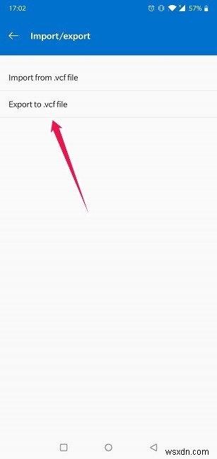 Android डिवाइस पर कॉन्टैक्ट्स इम्पोर्ट और एक्सपोर्ट कैसे करें