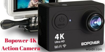 बोपावर 4K एक्शन कैमरा - रिव्यू और गिवअवे