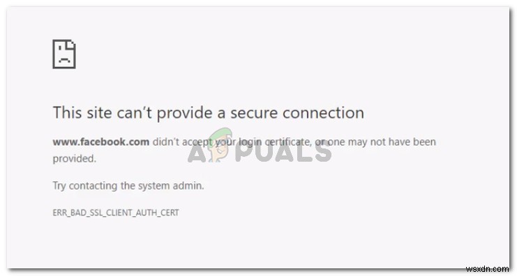 समाधान: ERR_BAD_SSL_CLIENT_AUTH_CERT त्रुटि ठीक करें