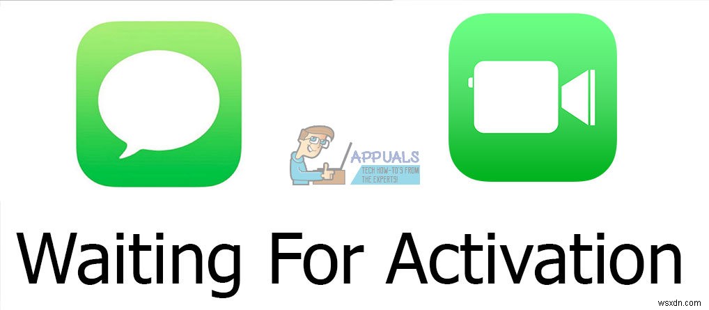 समाधान: iMessage या FaceTime  सक्रियण की प्रतीक्षा  समस्या