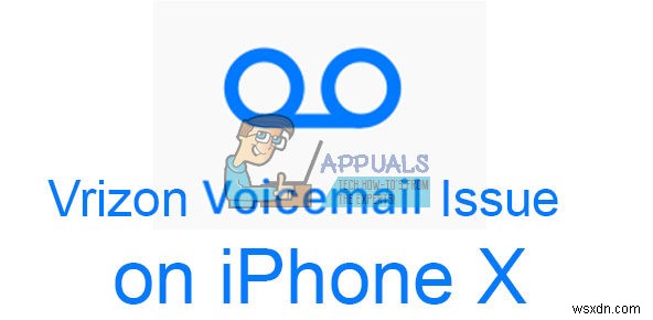 iPhone X पर Verizon वॉइसमेल समस्या को कैसे ठीक करें