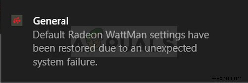  Default Radeon WattMan Settings Have been Restored  एरर कैसे ठीक करें