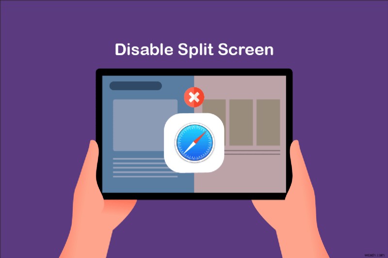 आईपैड पर Safari स्प्लिट स्क्रीन अक्षम करें: चरण-दर-चरण गाइड