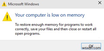 अपने PC पर  Low Memory  चेतावनी हल करें - त्वरित, सिद्ध समाधान