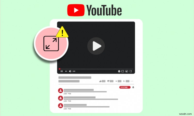 विंडोज 10 पर YouTube फुल-स्क्रीन समस्याओं को हल करें - चरण-दर-चरण सुधार