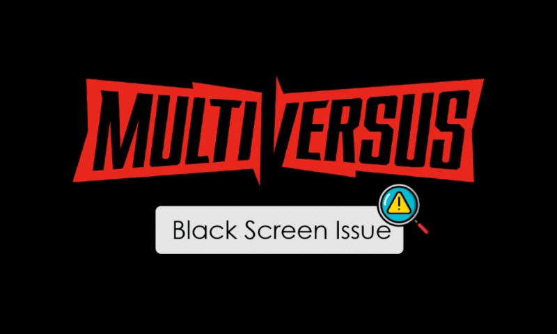 विंडोज 10 पर MultiVersus ब्लैक स्क्रीन समस्या हल करें - चरण-दर-चरण समस्या निवारण गाइड