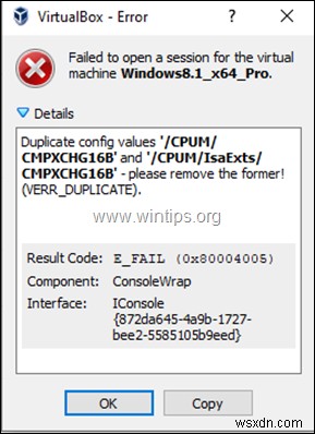 VirtualBox त्रुटि 0x80004005 ठीक करें: डुप्लीकेट CMPXCHG16B कॉन्फ़िगरेशन – Windows 10/8.1 VMs के लिए त्वरित समाधान
