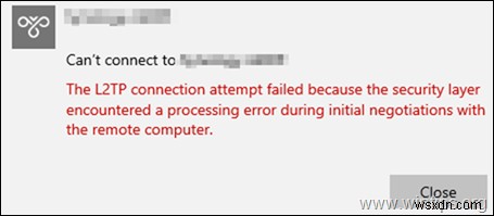 Windows 10 पर L2TP VPN कनेक्शन समस्याओं को ठीक करें - आसान चरण-दर-चरण समाधान