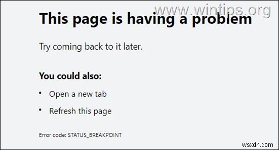 Chrome और Edge में STATUS_BREAKPOINT त्रुटियों को जल्दी हल करें