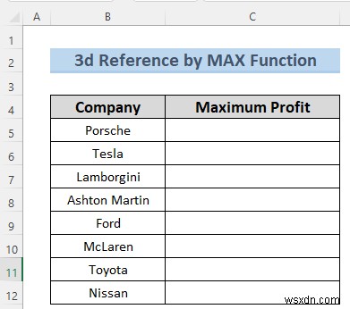 नामित रेंज के साथ 3-डी Excel संदर्भ बनाएं - 7 सरल तरीके