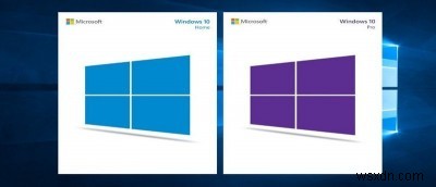 Windows 10 Home vs Windows 10 Pro:आपके लिए कौन सा काम करेगा?