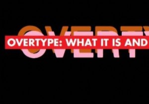 MTE बताते हैं:ओवरटाइप - यह क्या है और इसका उपयोग कैसे करें