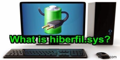 Windows में विशाल hiberfil.sys को कैसे हैंडल करें