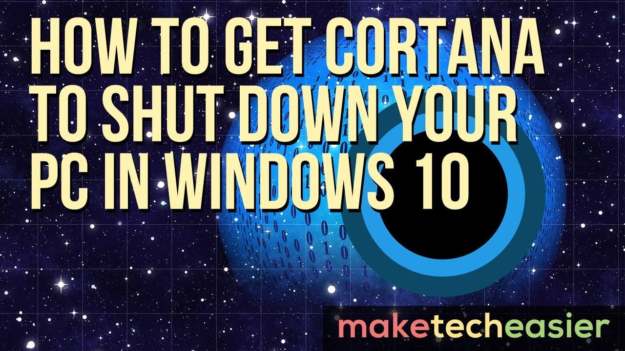 Windows 10 में अपने पीसी को शट डाउन करने के लिए Cortana कैसे प्राप्त करें
