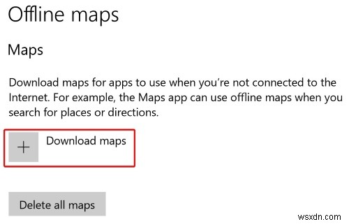 Windows 10 में बिंग मैप्स का ऑफलाइन उपयोग कैसे करें