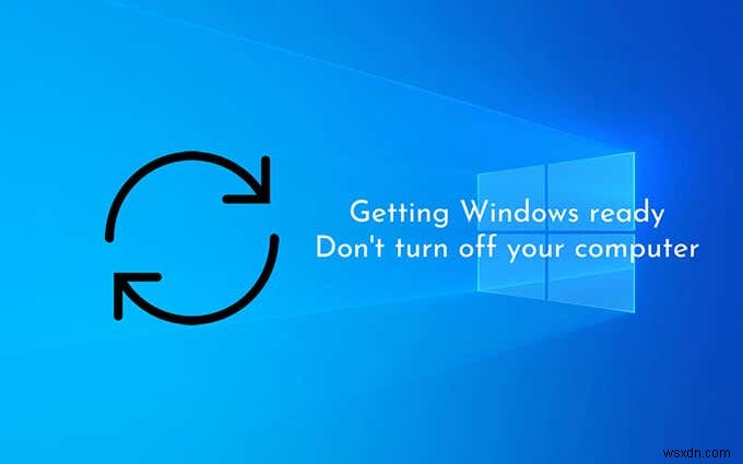  Windows तैयार हो रही है  अटकी हुई त्रुटि को कैसे ठीक करें