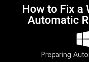 Windows 10 स्वचालित मरम्मत लूप को कैसे ठीक करें
