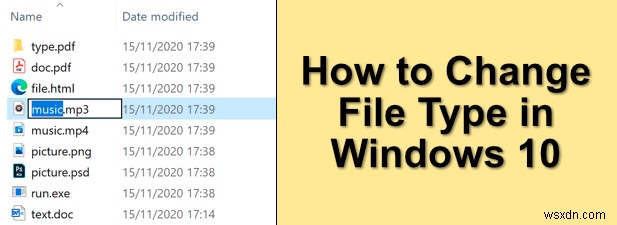 Windows 10 में फ़ाइल प्रकार कैसे बदलें