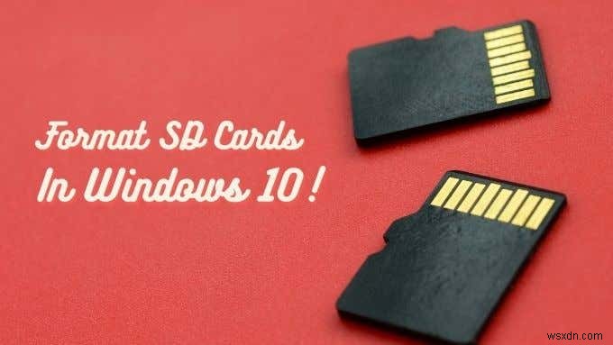 Windows 10 पर SD कार्ड को कैसे फॉर्मेट करें