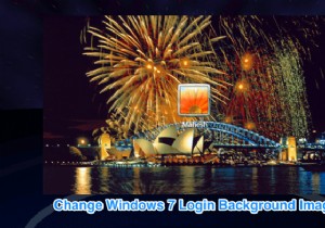 Windows 7 लॉगिन स्क्रीन पृष्ठभूमि छवि कैसे बदलें