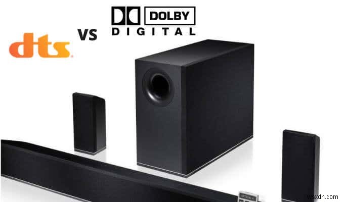 DTS बनाम Dolby Digital:क्या अलग है और क्या समान है