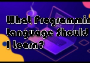 2020 में सीखने के लिए सबसे अच्छी प्रोग्रामिंग लैंग्वेज कौन सी हैं? 