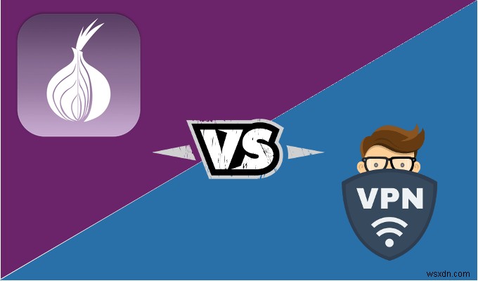 Tor vs VPN - क्या आपको एक या दोनों का उपयोग करना चाहिए?
