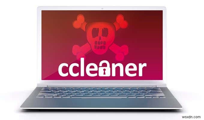 अब आपको विंडोज़ के लिए CCleaner डाउनलोड क्यों नहीं करना चाहिए 