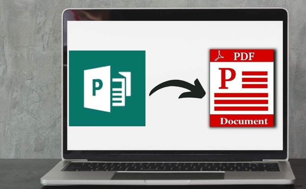 Microsoft प्रकाशक फ़ाइलों को PDF में कैसे बदलें