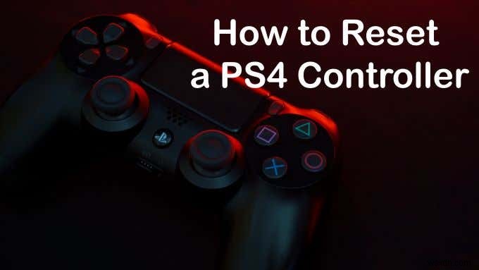 PS4 नियंत्रक को कैसे रीसेट करें 