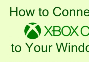 अपने Xbox को अपने विंडोज पीसी से कैसे कनेक्ट करें 