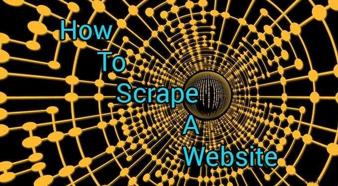 वेबसाइट को स्क्रैप कैसे करें 