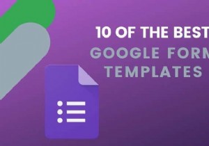 10 सर्वश्रेष्ठ Google प्रपत्र टेम्पलेट्स 